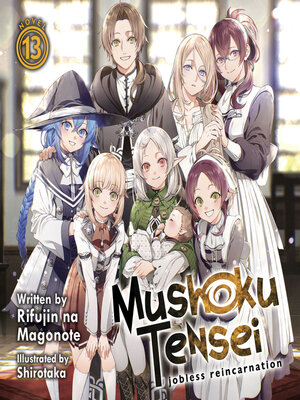 cover image of Mushoku Tensei: Jobless Reincarnation, Volume 13